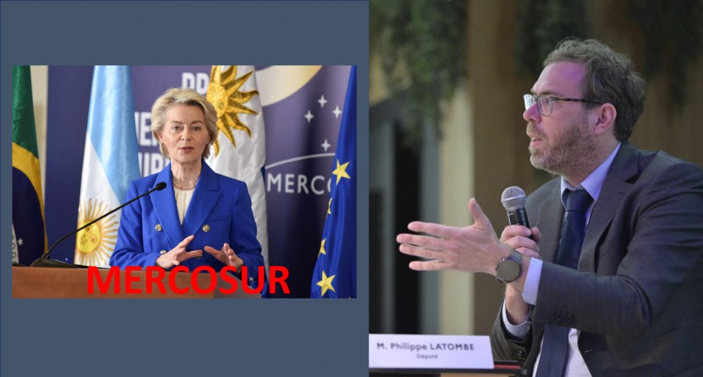 MERCOSUR - Réaction du Député Philippe LATOMBE à l'encontre d'Ursula Von der Leyen 